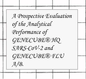 2021年論文発表｜A Prospective Evaluation of the Analytical Performance of GENECUBE® HQ SARS-CoV-2 and GENECUBE® FLU A/B