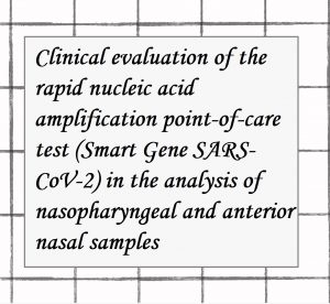 2022年論文発表|Clinical evaluation of the rapid nucleic acid amplification point-of-care test (Smart Gene SARS-CoV-2) in the analysis of nasopharyngeal and anterior nasal samples