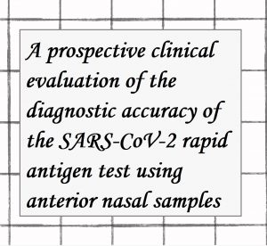 2022年論文発表|A prospective clinical evaluation of the diagnostic accuracy of the SARS-CoV-2 rapid antigen test using anterior nasal samples