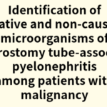 2025年論文発表|Identification of causative and non-causative microorganisms of nephrostomy tube-associated pyelonephritis among patients with malignancy