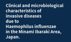 2024年論文発表|Clinical and Microbiological Characteristics of Bacteremia Caused by Carbapenemase-producing Enterobacterales in Minami Ibaraki Area, Japan